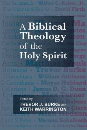 A Biblical Theology of the Holy Spirit (Paperback) 9780281066278