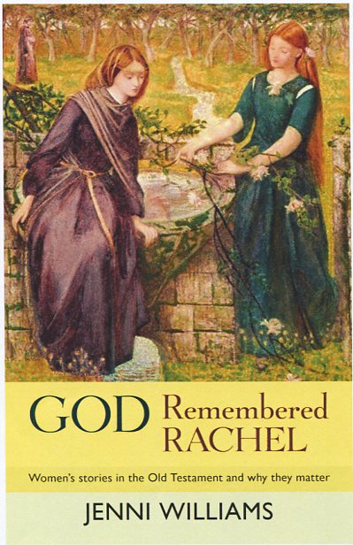 God Remembered Rachel By Jenni Williams (Paperback) 9780281066841