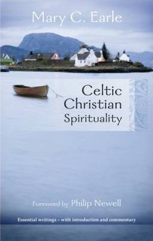 Celtic Christian Spirituality By Mary C Earle (Paperback)