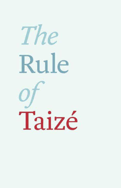 The Rule of Taize By Brother Roger of Taize (Paperback) 9780281068272