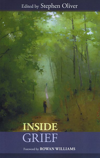 Inside Grief By Stephen Oliver (Paperback) 9780281068432