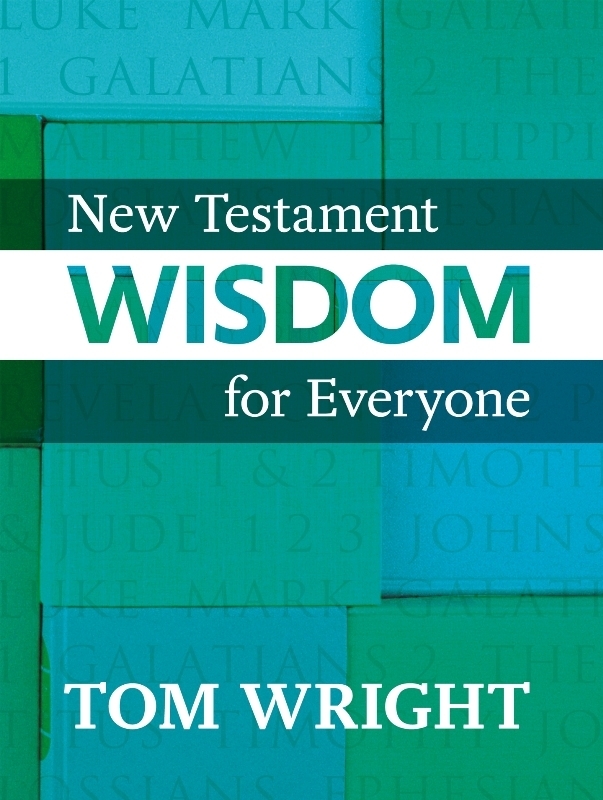 New Testament Wisdom for Everyone