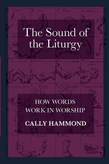 The Sound of the Liturgy By Cally Hammond (Paperback) 9780281069545