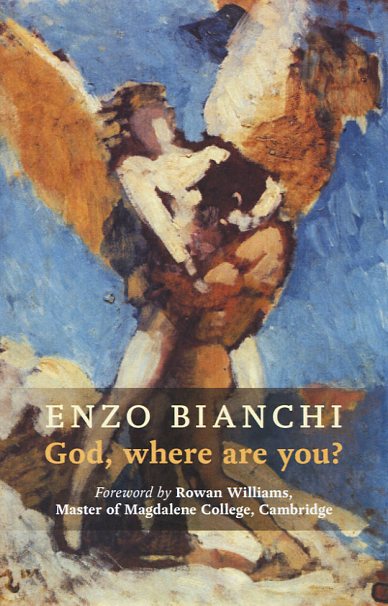 God Where Are You By Enzo Bianchi (Paperback) 9780281069590