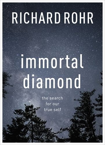 Immortal Diamond By Richard Rohr (Paperback) 9780281070176