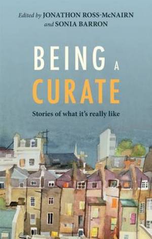 Being a Curate By Jonathon Ross-Mc Nairn Sonia Barron (Paperback)