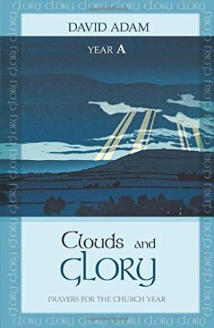 Clouds and Glory By David Adam (Paperback) 9780281071203