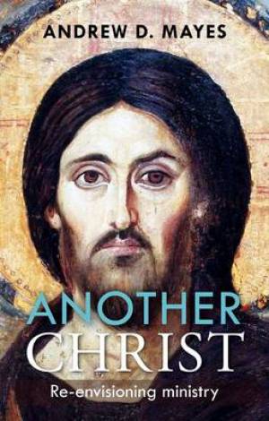 Another Christ By Andrew D Mayes (Paperback) 9780281072460