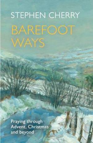 Barefoot Ways By Stephen Cherry (Paperback) 9780281073184