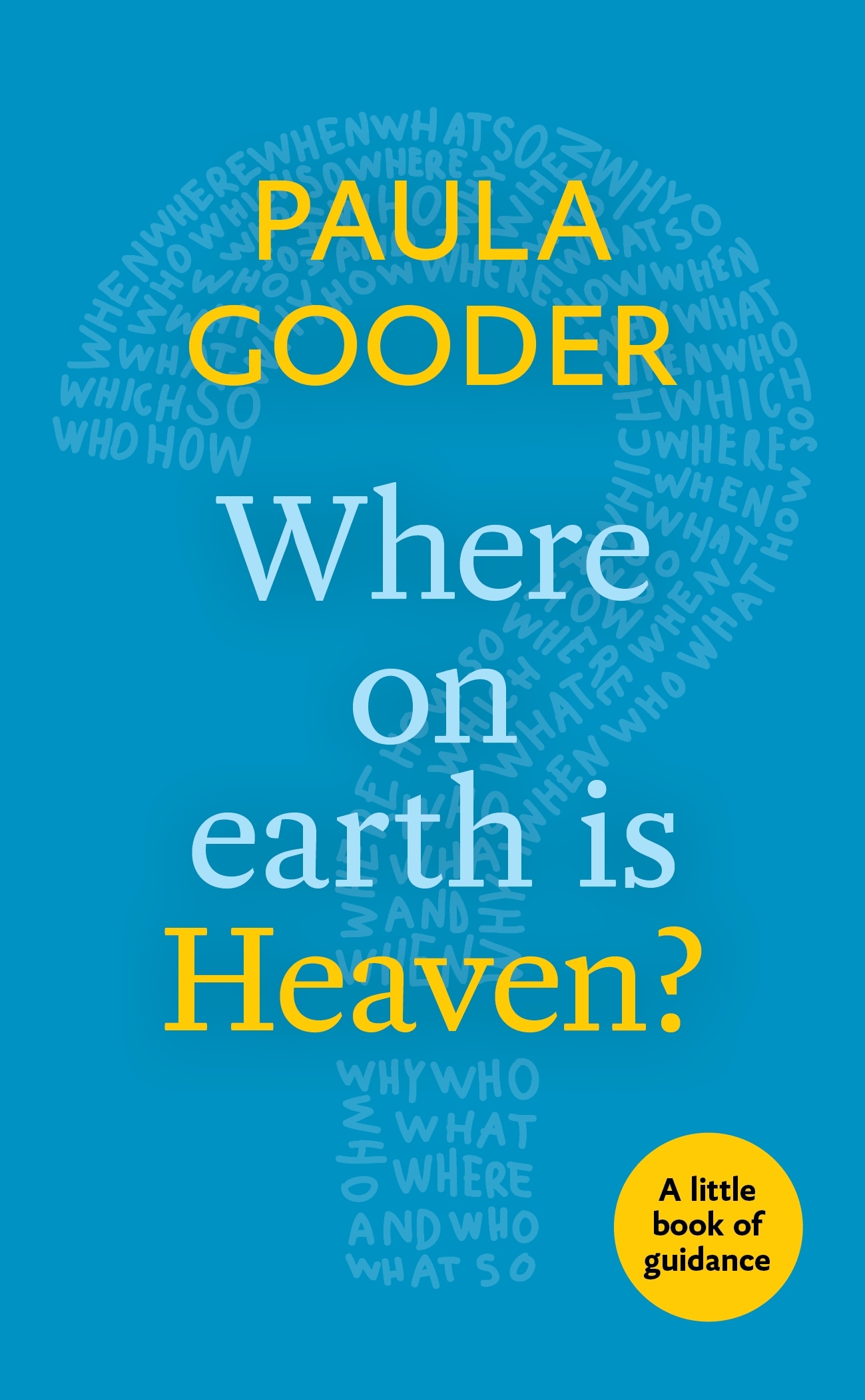 Where On Earth Is Heaven By Paula Gooder (Paperback) 9780281073245