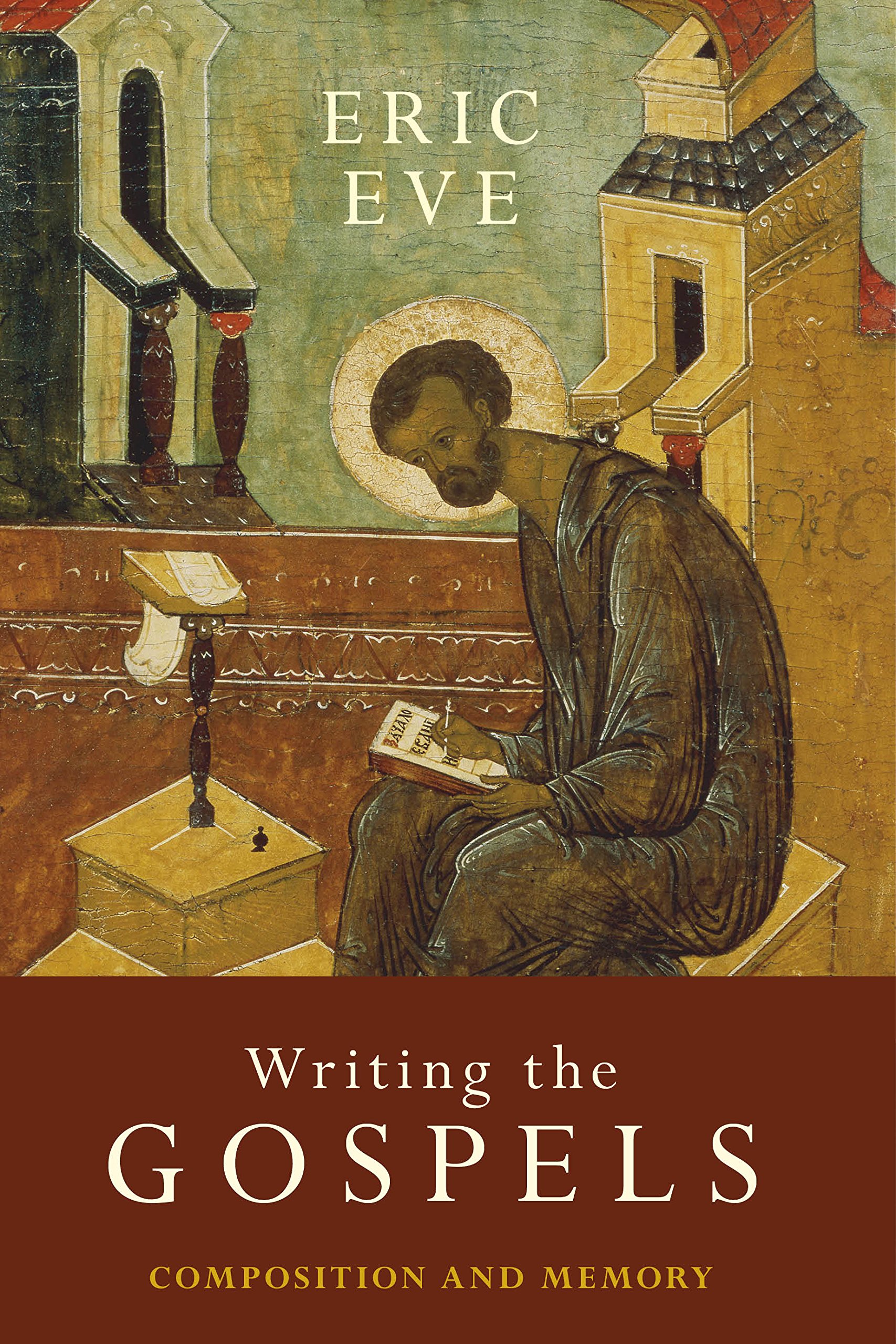 Writing The Gospels By Eric Eve (Paperback) 9780281073405