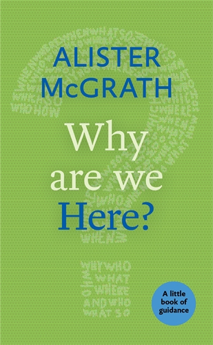 Why are We Here By Alister Mc Grath (Paperback) 9780281074389