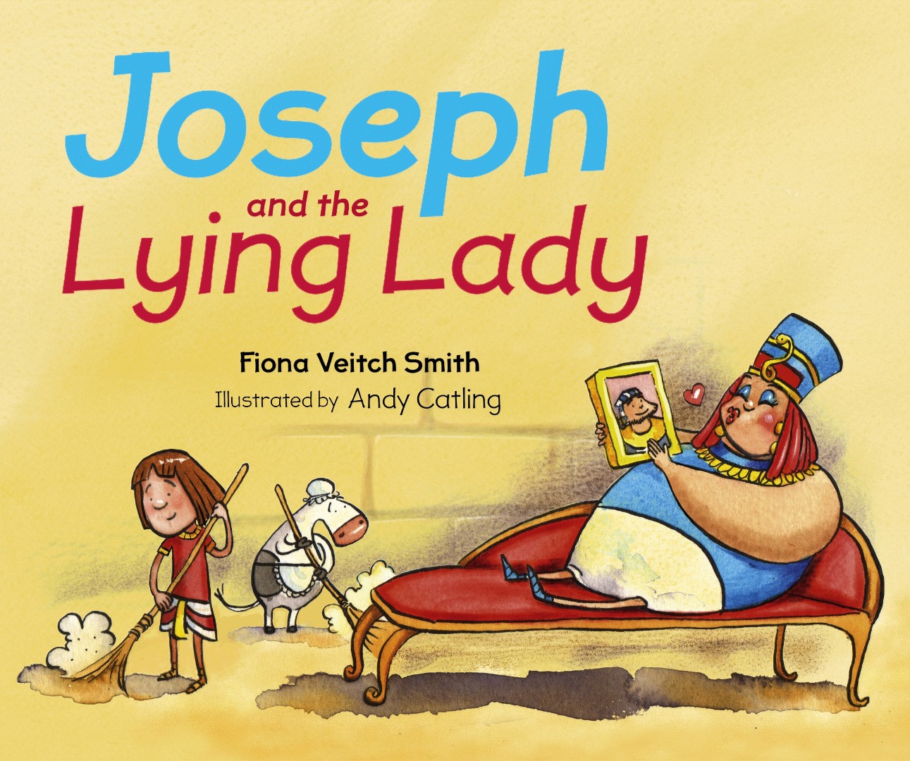 Joseph and the Lying Lady By Fiona Veitch Smith (Paperback)