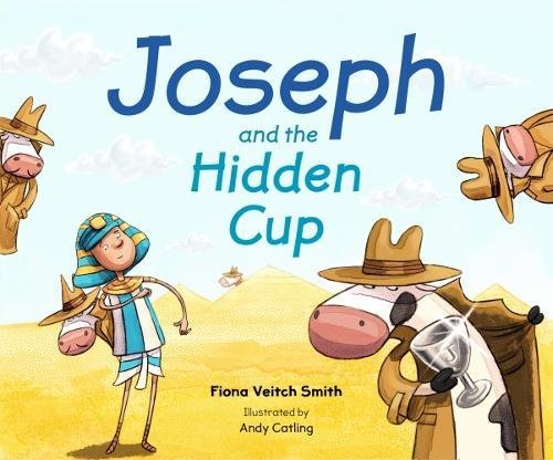 Joseph And The Hidden Cup By Fiona Veitch Smith (Paperback)