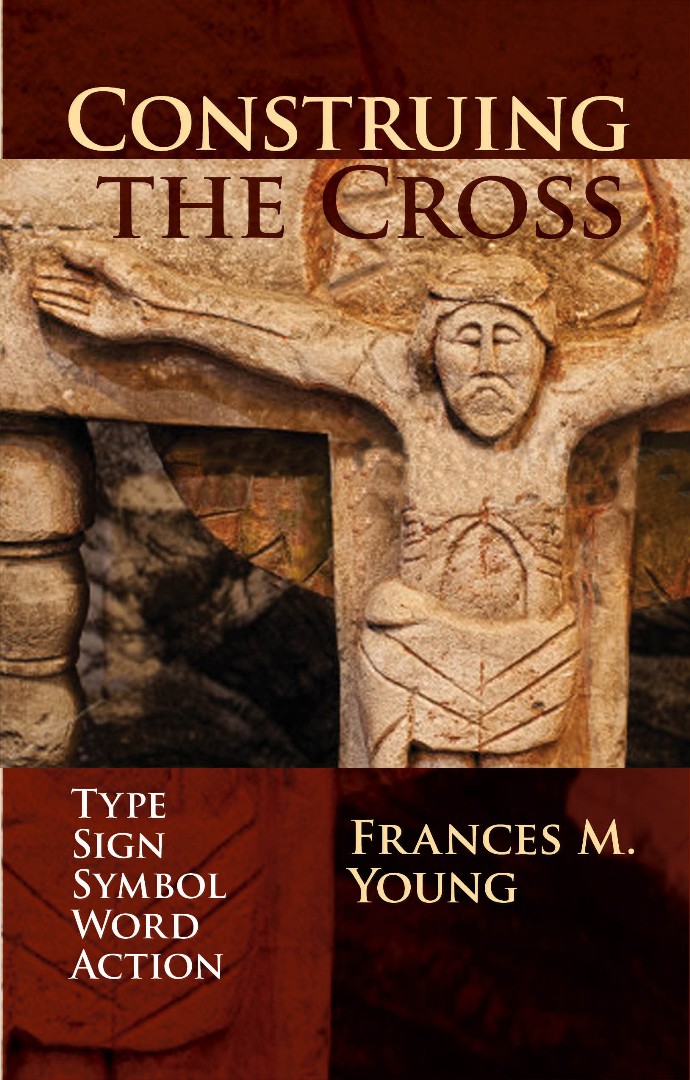 Construing The Cross By Frances M Young (Paperback) 9780281075508