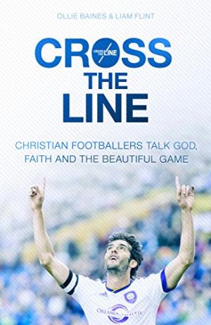 Cross The Line By Ollie Baines Liam Flint (Paperback) 9780281076802