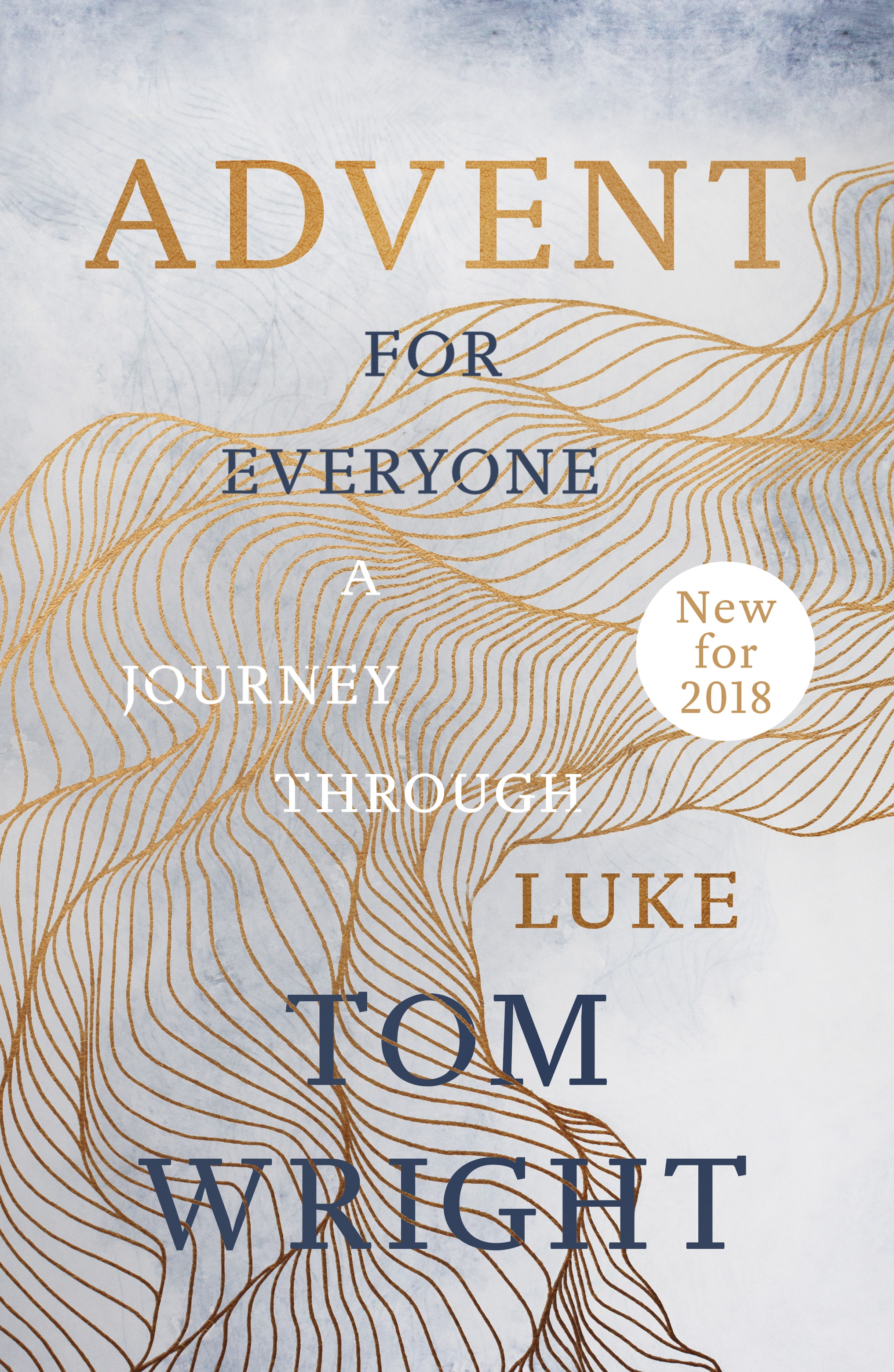 Advent for Everyone (2018): A Journey through Luke