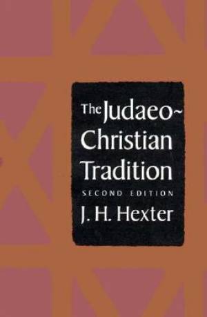 Judaeo-Christian Tradition By J H Hexter (Paperback) 9780300045727