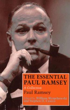 The Essential Paul Ramsey By Paul Ramsey (Hardback) 9780300058154