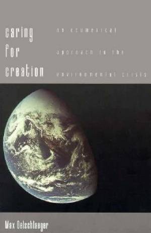 Caring for Creation By Max Oelschlaeger (Paperback) 9780300066456