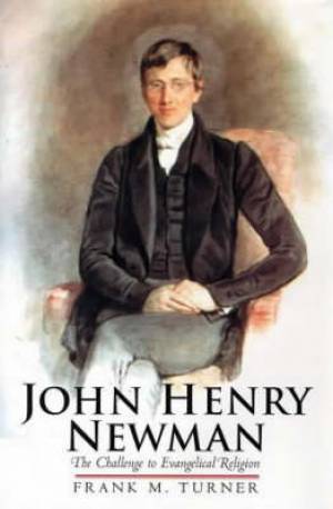 John Henry Newman By Frank M Turner (Hardback) 9780300092516