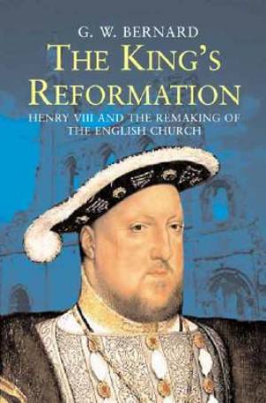 King's Reformation By G W Bernard (Paperback) 9780300122718