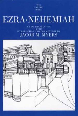 Ezra Nehemiah Anchor Bible Commentary By Jacob M Myers (Paperback)