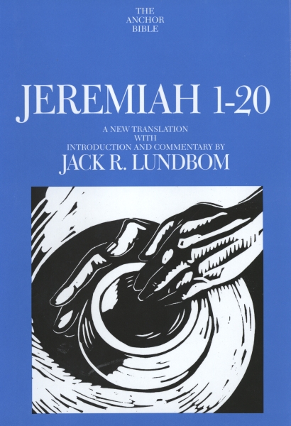 Jeremiah 1-20 Anchor Bible Commentary By Jack R Lundbom (Hardback)