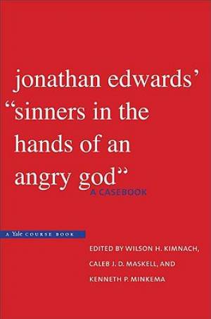 Jonathan Edwards's Sinners in the Hands of an Angry God (Paperback)