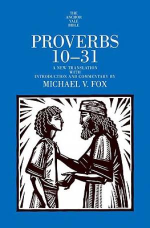 Proverbs 10-31 By Michael Fox (Hardback) 9780300142099