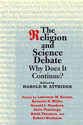 The Religion and Science Debate Why Does It Continue (Paperback)