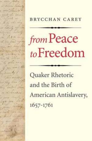 From Peace to Freedom By Brycchan Carey (Hardback) 9780300180770