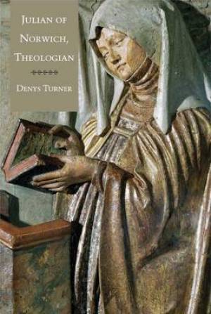 Julian Of Norwich Theologian By Denys Turner (Paperback) 9780300192551