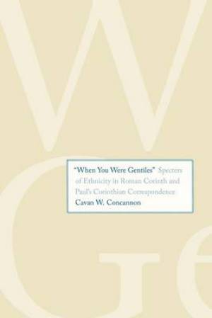 When You Were Gentiles By Cavan W Concannon (Hardback) 9780300197938