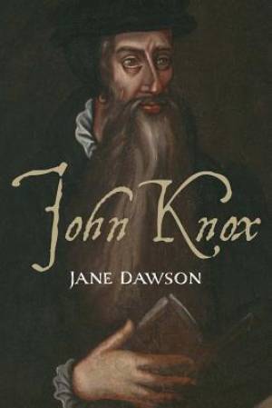 John Knox By Jane Dawson (Paperback) 9780300219708