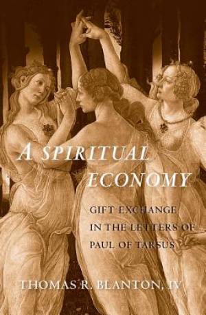 A Spiritual Economy By Thomas R Blanton (Hardback) 9780300220407