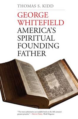 George Whitefield By Thomas S Kidd (Paperback) 9780300223583