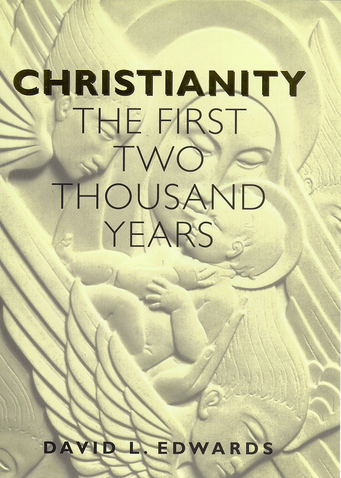 Christianity The First Two Thousand Years By David Edwards (Hardback)