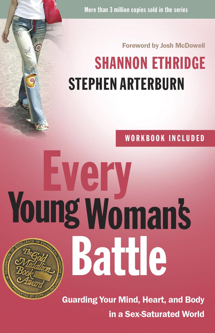 Every Young Womans Battle By Shannon Ethridge Stephen Arterburn