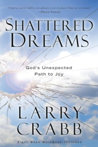 Shattered Dreams By Larry Crabb (Paperback) 9780307459503