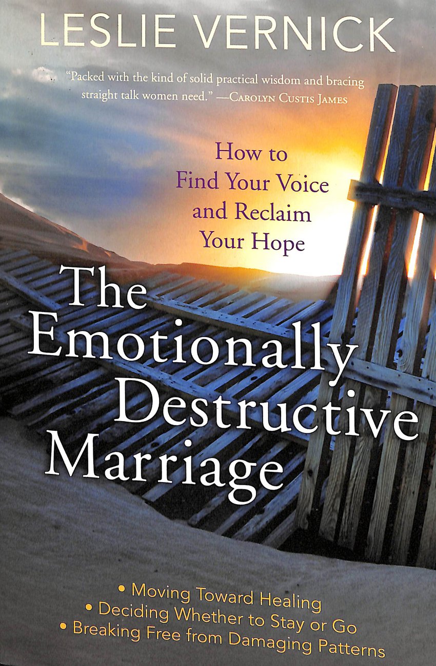 The Emotionally Destructive Marriage By Leslie Vernick (Paperback)