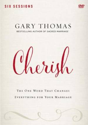 Cherish A DVD Study By Gary Thomas (DVD) 9780310080749