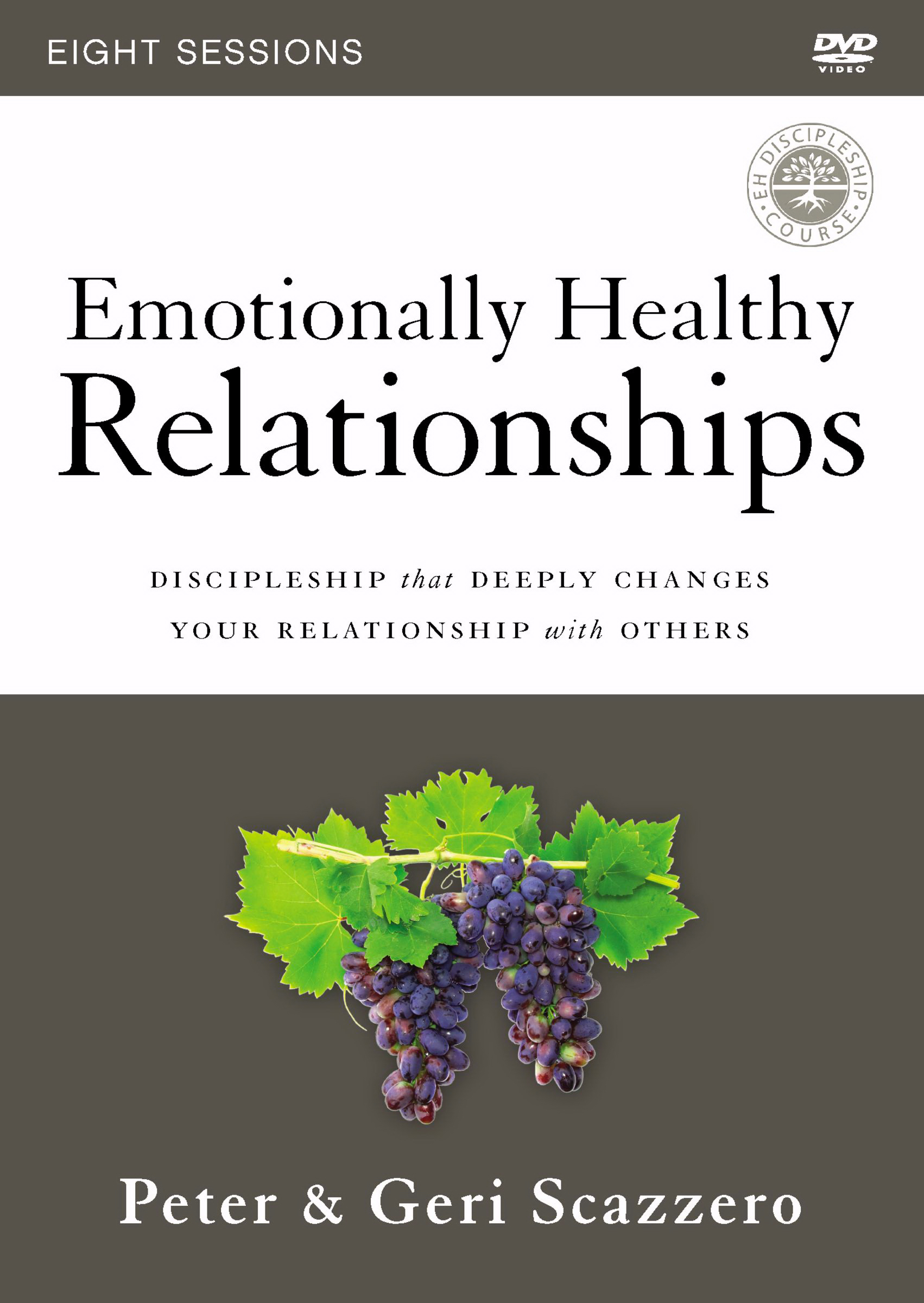 Emotionally Healthy Relationships Course A DVD Study