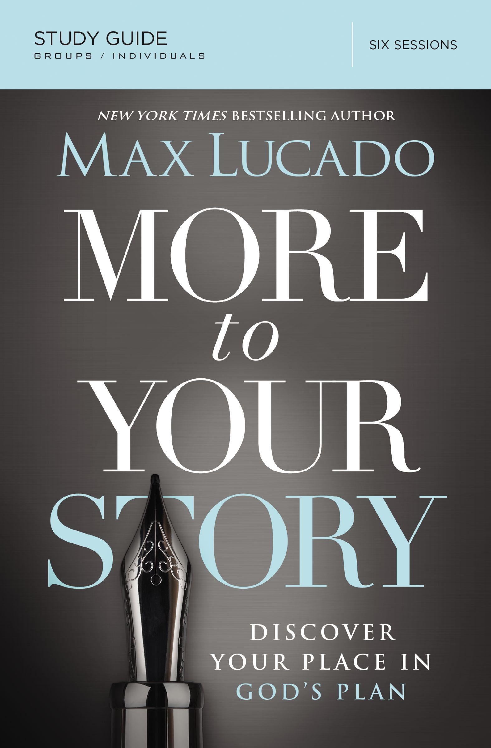 More to Your Story Study Guide By Max Lucado (Paperback) 9780310083146