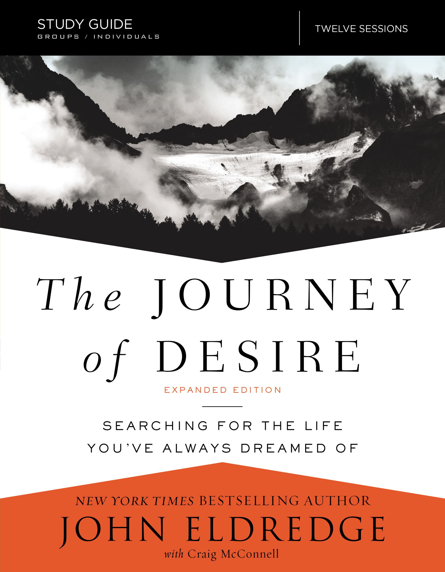 The Journey Of Desire Study Guide By Craig Mc Connell John Eldredge