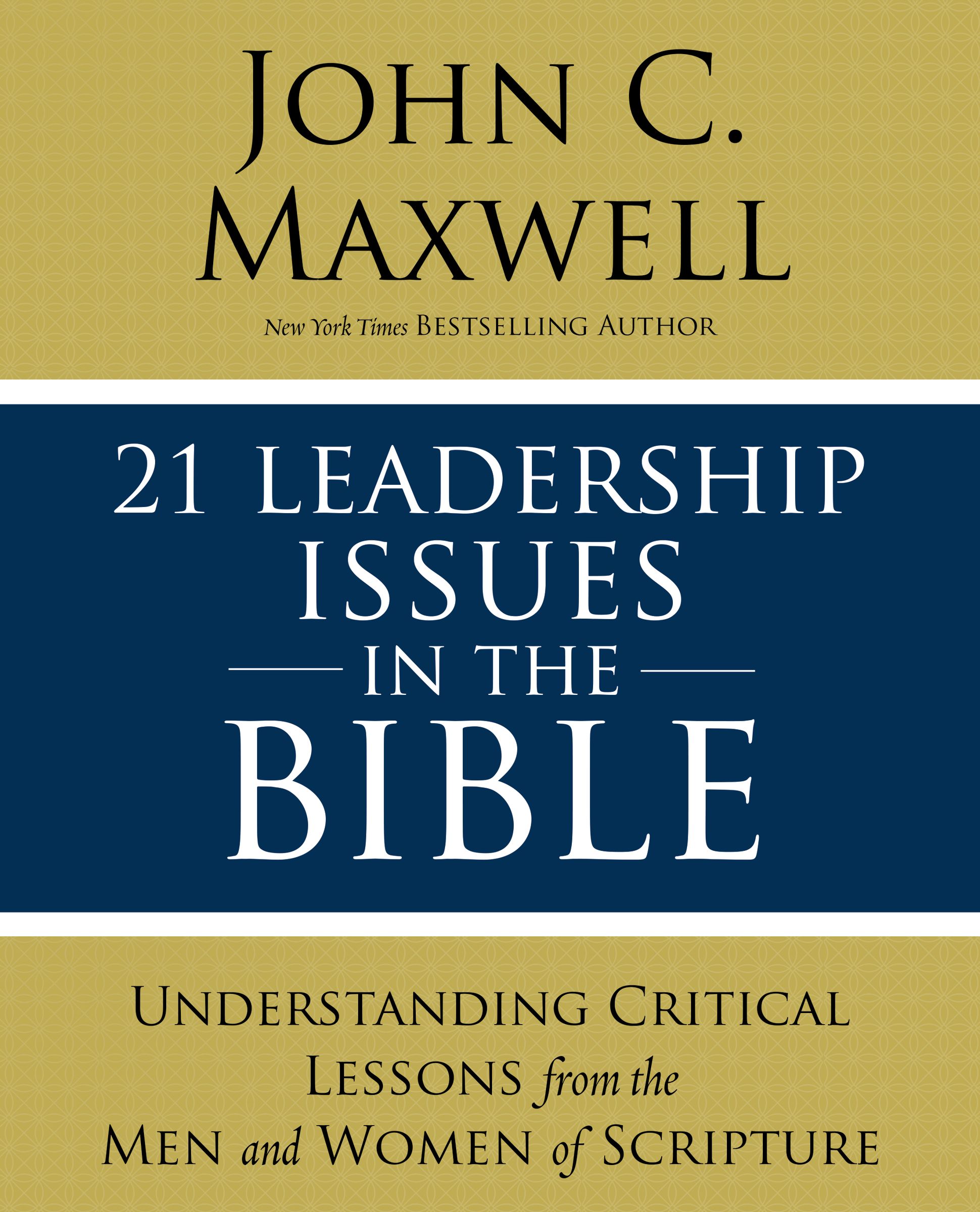 21 Leadership Issues in the Bible By John C Maxwell (Paperback)