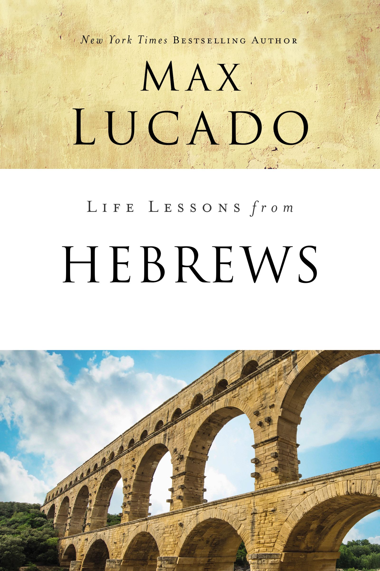 Life Lessons from Hebrews By Max Lucado (Paperback) 9780310086581