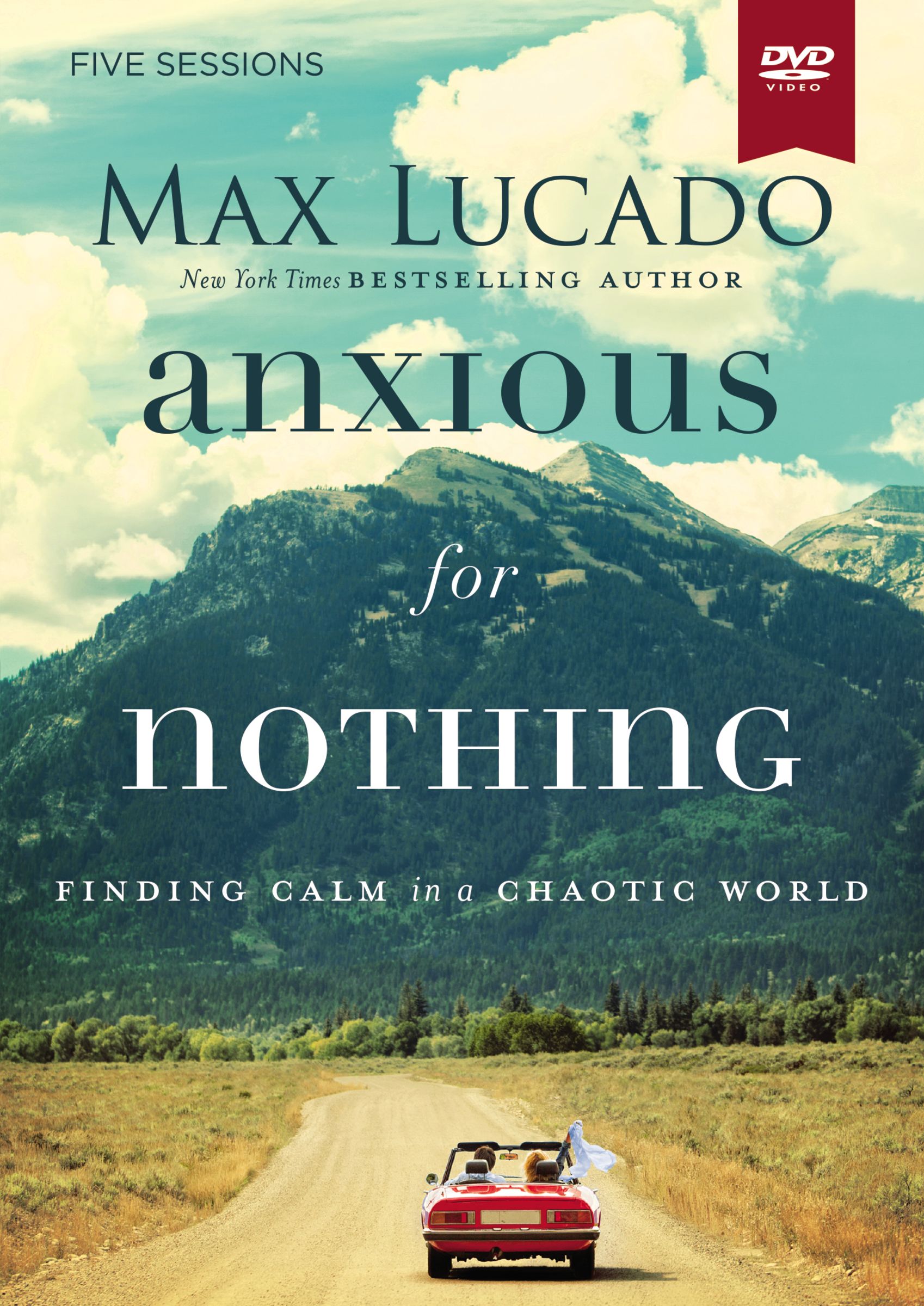 Anxious for Nothing A DVD Study