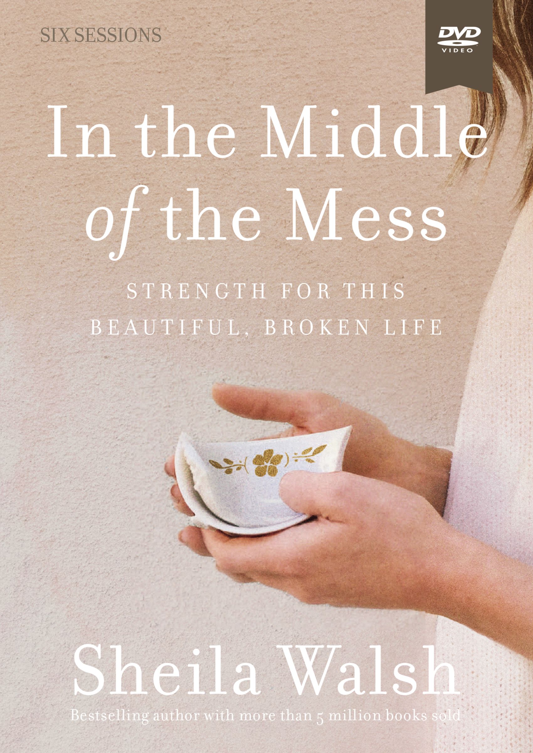 In the Middle of the Mess Video Study By Sheila Walsh (DVD)