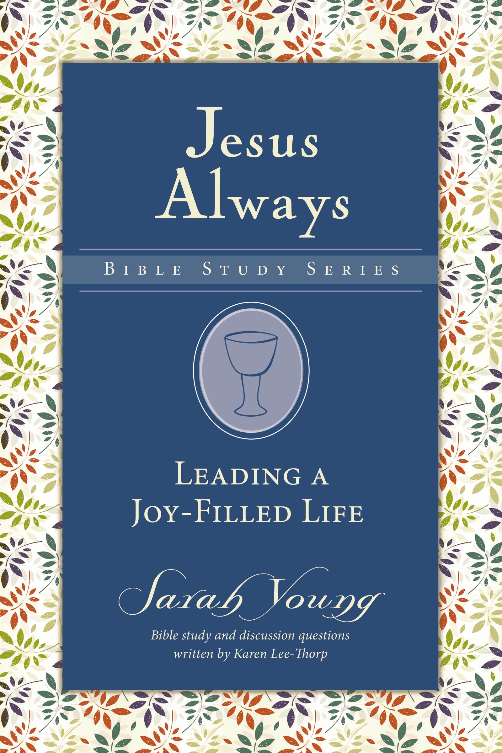 Leading A Joy-Filled Life By Sarah Young (Paperback) 9780310091363